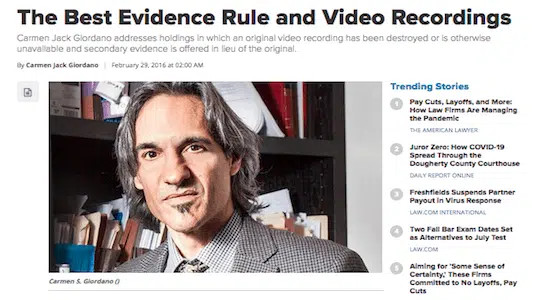 The New York Law Journal Article: The Best Evidence Rule And Video Recordings, Authored By Jack Giordano