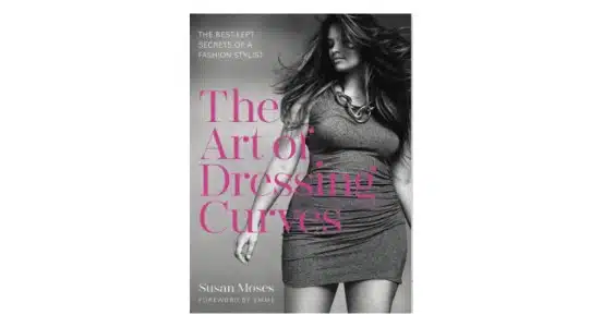 Book Contract Client Susan Moses, whose HC contract we negotiated, publishes “The Art Of Dressing Curves”
